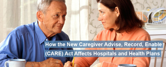 Man sits at a small table across from a woman with banner "How the New Caregiver Advise Record, Enable (CARE) Act Affects Hospitals and Health Plans."