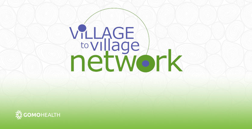 GoMo Health Supporting the Village to Village Network