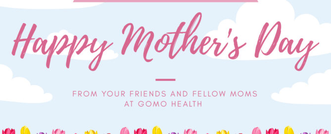 A pink banner with text "Wishing Moms Worldwide a Happy Mother's Day." from GOMO Health.