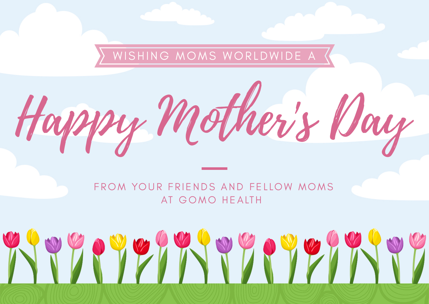 happy mother's day from gomo health