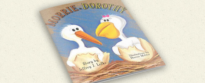 A children's storybook titled "Morrie and Dorothy."