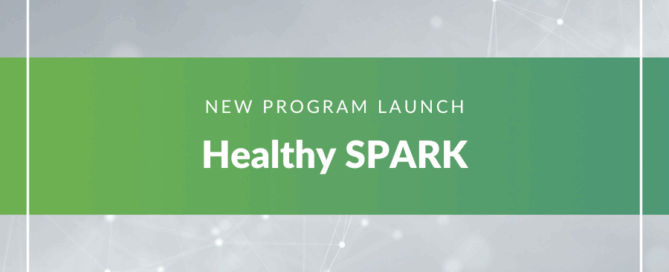 Image with text at the top, "NEW PROGRAM LAUNCH" in bold letters. Below that, the phrase "Healthy SPARK".
